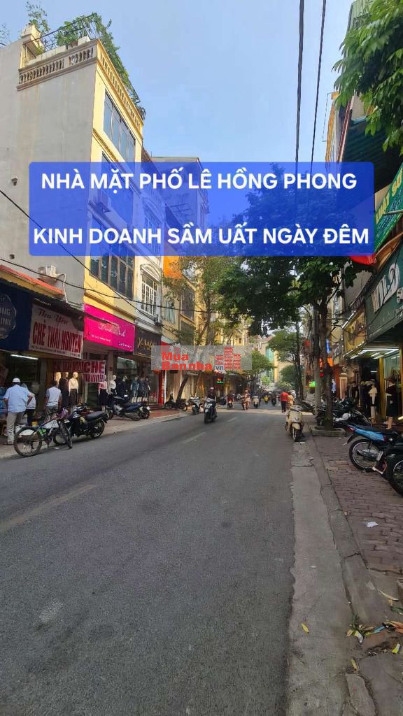 BÁN NHÀ MẶT PHỐ LÊ HỒNG PHONG - CHỢ HÀ ĐÔNG - KINH DOANH SẦM UẤT_MT TO